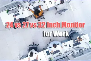 24 Vs 27 Vs 32 inch Monitor - Detailed Comparison - Techtouchy